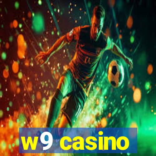 w9 casino